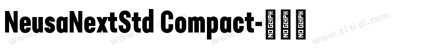 NeusaNextStd Compact字体转换